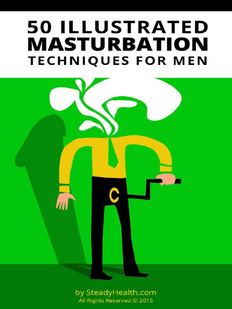 50 Illustrated Masturbation Techniques For Men 50 Illustrated Masturbation Techniques For Men