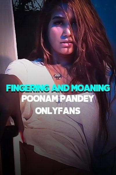 7 Things to Know About Poonam Pandey's OnlyFans